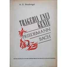 TRAGEDIA UNUI GENIU FRIEDEMANN BACH