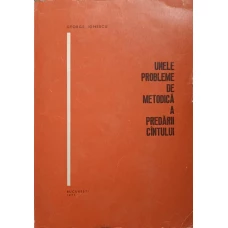 UNELE PROBLEME DE METODICA A PREDARII CANTULUI