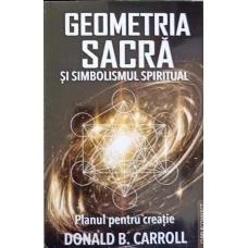GEOMETRIA SACRA SI SIMBOLISMUL SPIRITUAL