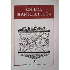 GHILDA SFANTULUI LUCA. TRATAT DE ARTA OCULTA FOTOGRAFICA