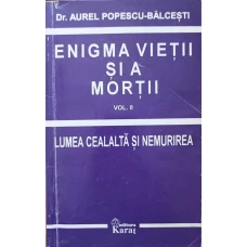 ENIGMA VIETII SI A MORTII VOL.2 LUMEA CEALALTA SI NEMURIREA