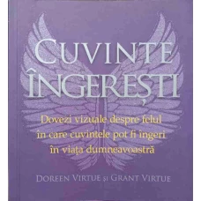 CUVINTE INGERESTI. DOVEZI VIZUALE DESPRE FELUL IN CARE POT FI INGERI IN VIATA DUMNEAVOASTRA
