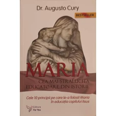 MARIA, CEA MAI STRALUCITA EDUCATOARE DIN ISTORIE. CELE 10 PRINCIPII PE CARE LE-A FOLOSIT MARIA IN EDUCATIA COPILULUI IISUS