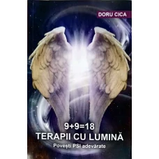 9+9=18 TERAPII CU LUMINA. POVESTI PSI ADEVARATE