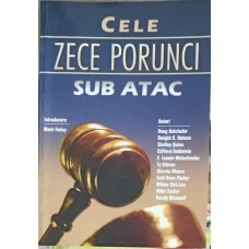 CELE ZECE PORUNCI SUB ATAC