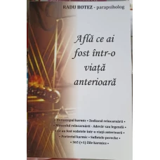 AFLA CE AI FOST INTR-O VIATA ANTERIOARA