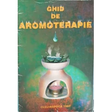 GHID DE AROMOTERAPIE