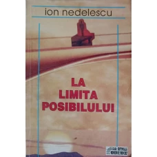 LA LIMITA POSIBILULUI