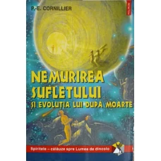 NEMURIREA SUFLETULUI SI EVOLUTIA LUI DUPA MOARTE