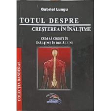 TOTUL DESPRE CRESTEREA IN INALTIME. CUM SA CRESTI IN INALTIME IN DOUA LUNI