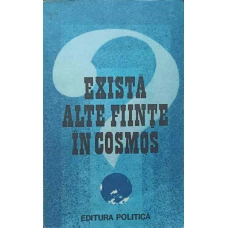 EXISTA ALTE FIINTE IN COSMOS