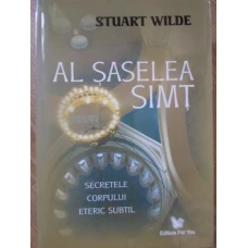 AL SASELEA SIMT. SECRETELE CORPULUI ETERIC SUBTIL