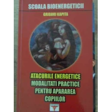 ATACURILE ENERGETICE. MODALITATI PRACTICE PENTRU APARAREA COPIILOR
