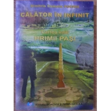 CALATOR IN INFINIT. CARTEA INTAIA - PRIMII PASI
