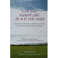 CEA MAI USOARA CALE DE A-TI TRAI VIATA