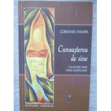 CUNOASTEREA DE SINE. CALATORIE SPRE FIINTA INTERIOARA