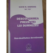DESCOPERIREA PREZENTEI LUI DUMNEZEU. NON-DUALITATEA DEVOTIONALA