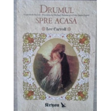 DRUMUL SPRE ACASA. O PARABOLA KRYON. POVESTEA LUI MICHAEL THOMAS SI A CELOR SAPTE INGERI