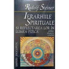 IERARHIILE SPIRITUALE SI REFLECTAREA LOR IN LUMEA FIZICA