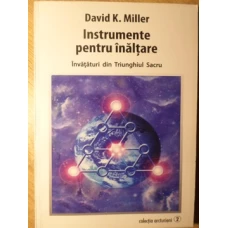 INSTRUMENTE PENTRU INALTARE. INVATATURI DIN TRIUNGHIUL SACRU