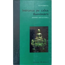 INTRAREA PE CALEA ILUMINARII (BODHICARYAVATARA)