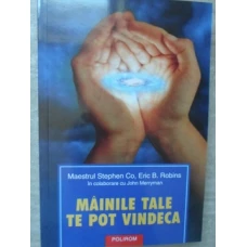 MAINILE TALE TE POT VINDECA