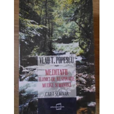MEDITATII. TEHNICI DE RESPIRATIE. MUDRE SI MANTRE