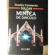 MINTEA DE DINCOLO