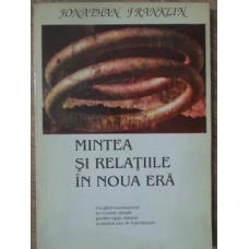 MINTEA SI RELATIILE IN NOUA ERA