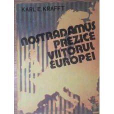 NOSTRADAMUS PREZICE VIITORUL EUROPEI