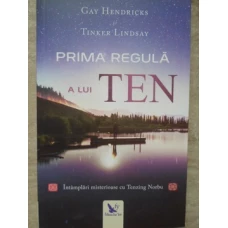 PRIMA REGULA A LUI TEN. INTAMPLARI MISTERIOASE CU TENZING NORBU