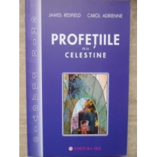 GHID EXPERIMENTAL. PROFETIILE DE LA CELESTINE