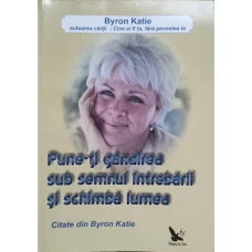PUNE-TI GANDIREA SUB SEMNUL INCREDERII SI SCHIMBA LUMEA