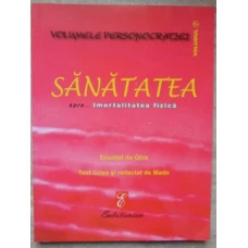 SANATATEA SPRE... IMORTALITATEA FIZICA. VOLUMELE PERSONOCRATIEI VOL.7