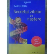 SECRETUL ZILELOR DE NASTERE. ZODIACUL CELOR 366 DE ZILE