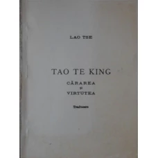 TAO TE KING. CARAREA SI VIRTUTEA