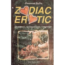 ZODIAC EROTIC. DRAGOSTE, SEZUALITATE, CASATORIE