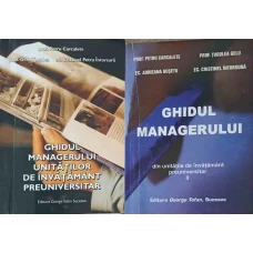 GHIDUL MANAGERULUI UNITATILOR DE INVATAMANT PREUNIVERSITAR VOL.1-2