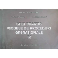 GHID PRACTIC. MODELE DE PROCEDURI OPERATIONALE VOL.4