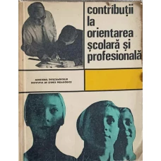 CONTRIBUTII LA ORIENTAREA SCOLARA SI PROFESIONALA