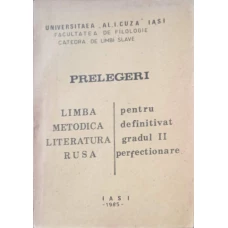 PRELEGERI DE LIMBA, METODICA, LITERATURA RUSA PENTRU DEFINITIVARE IN INVATAMANT, GRADUL AL II-LEA SI PERFECTIONARE