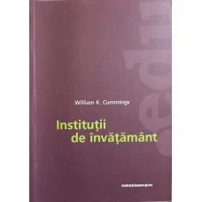 INSTITUTII DE INVATAMANT. UN STUDIU COMPARATIV ASUPRA DEZVOLTARII INVATAMANTULUI IN GERMANIA, FRANTA, ANGLIA, SUA, JAPONIA, RUSIA