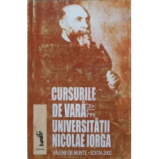 CURSURILE DE VARA ALE UNIVERSITATII NICOLAE IORGA, VALENII DE MUNTE, EDITIA 2002