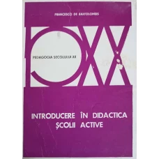 INTRODUCERE IN DIDACTICA SCOLII ACTIVE