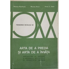ARTA DE A PREDA SI ARTA DE A INVATA. INTRODUCERE LA METODELE SI MATERIALELE NOI FOLOSITE IN INVATAMANTUL SUPERIOR