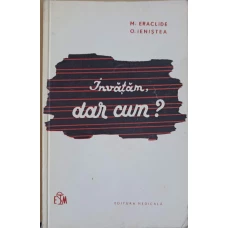 INVATAM, DAR CUM?