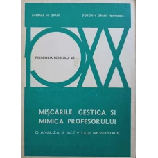 MISCARILE, GESTICA SI MIMICA PROFESORULUI. O ANALIZA A ACTIVITATII NEVERBALE