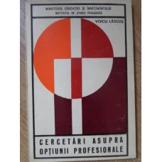 CERCETARI ASUPRA OPTIUNII PROFESIONALE