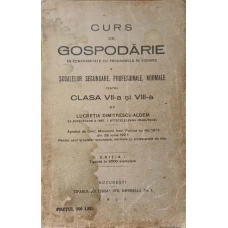 CURS DE GOSPODARIE A SCOALELOR SECUNDARE, PROFESIONALE, NORMALE PENTRU CLASELE A VII-A SI A VIII-A
