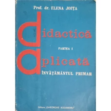 DIDACTICA APLICATA INVATAMANTULUI PRIMAR, PARTEA 1